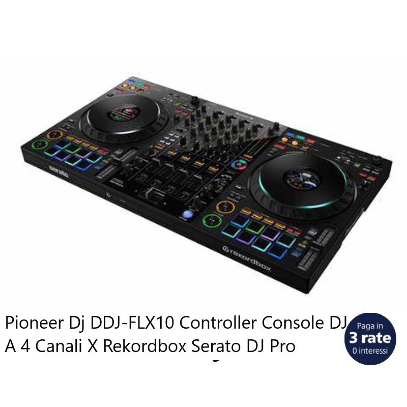 Pioneer Dj DDJ-FLX10 Controller Console DJ a 4 canali x rekordbox Serato DJ Pro